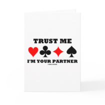 Trust Me I'm Your Partner (Bridge Saying)