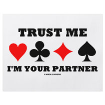 Trust Me I'm Your Partner (Bridge Saying)