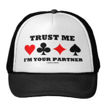Trust Me I'm Your Partner (Bridge Saying) Trucker Hats
