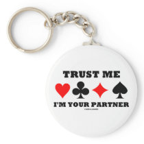 Trust Me I'm Your Partner (Bridge Saying)
