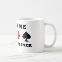 Trust Me I'm Your Partner (Bridge Saying) Mugs