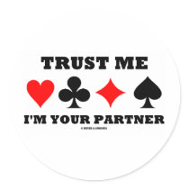 Trust Me I'm Your Partner (Bridge Saying)