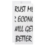 Trust Me Our Economy Will Get Better Custom Rack Cards