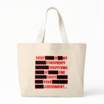 Trust Your Government Everything Is Fine bags