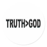 Truth is Greater Than God stickers