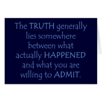 Truth lies somewhere between what happened
