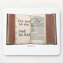 Try Not To Sin And Be Bad Mousepad