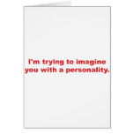 Trying to Imagine You with a Personality cards