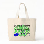 trying to survive nursing school tote bag