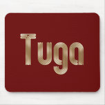 Tuga até o morte - Selecção das Quinas Presentes Mouse Pad