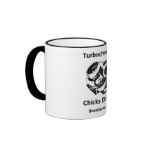 Turbochargers - Chicks Dig'em - Coffee Mug