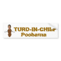 TURD-IN-CHIEF, Poobama bumper stickers