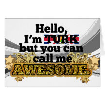 Turk, but call me Awesome Card