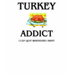 Turkey Addict t-shirts