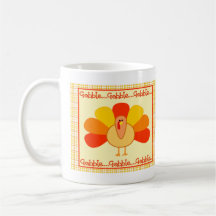 Turkey...Gobble, Gobble Coffee Mug
