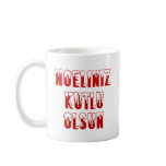 Turkish - Noeliniz Kutlu Olsun mugs