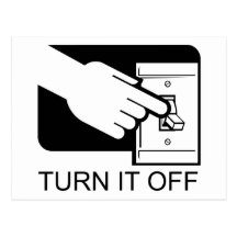 Turn It Off Post Cards