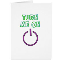 Turn me on funny greeting card