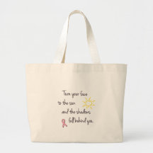 Turn Your Face to the Sun - Breast Cancer Tote Bag