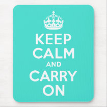 Turquoise Keep Calm and Carry On Mousepads