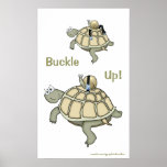 Turtle and snail buckle up! Buckled up! Poster posters