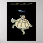 Turtle and snail "Buckle Up!" poster posters