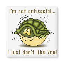 turtle not antisocial just dont like you refrigerator magnets