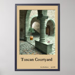 Tuscan Courtyard posters