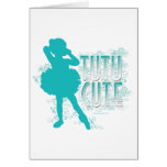 TuTu Cute (Aqua) Greeting Card