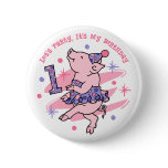 Tutu Piggy 1st Birthday buttons