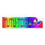 TuTu-Topia - Bumper Sticker