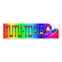 TuTu-Topia - Bumper Sticker bumper stickers