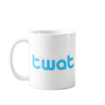 Twat Twitter Tweet Humour Novelty mugs