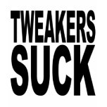 Tweakers Suck t-shirts