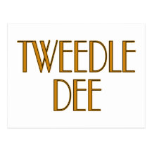 Tweedle Dee Postcard