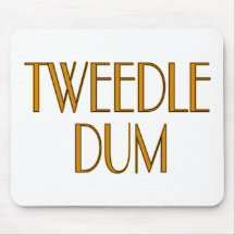 Tweedle Dum Mousepads