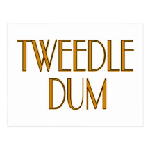 Tweedle Dum Postcard