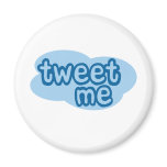 tweet me (twitter) magnets