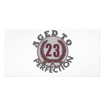 Twenty Three and aged to Perfection Birthday Customized Photo Card