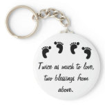 Twice as Much to Love Key Chains