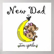 Twin Girls New Dad Gifts Posters