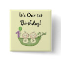 Twins Peas in a Pod  First Birthday buttons