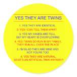 Twins Questions Identical yellow stickers