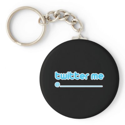 twitter me @ key chains by TwitterShirts
