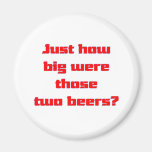 Two Beers Magnet