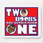 TWO BOOBS ARE BETTER THAN ONE mousepads