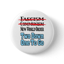 Two Down, One To Go Pinback Buttons