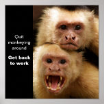 Two Monkeys Motivational Poster posters