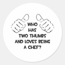 Two Thumbs and Loves Being a Chef Sticker