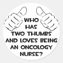 Two Thumbs .. Oncology Nurse Stickers